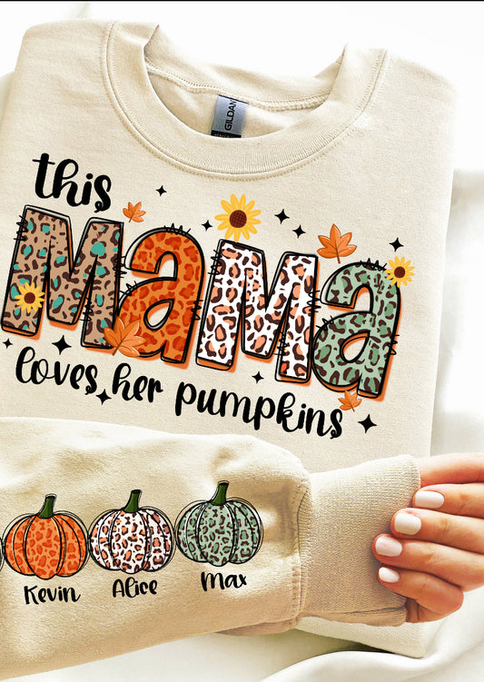 Mama loves her pumpkins sweatshirt