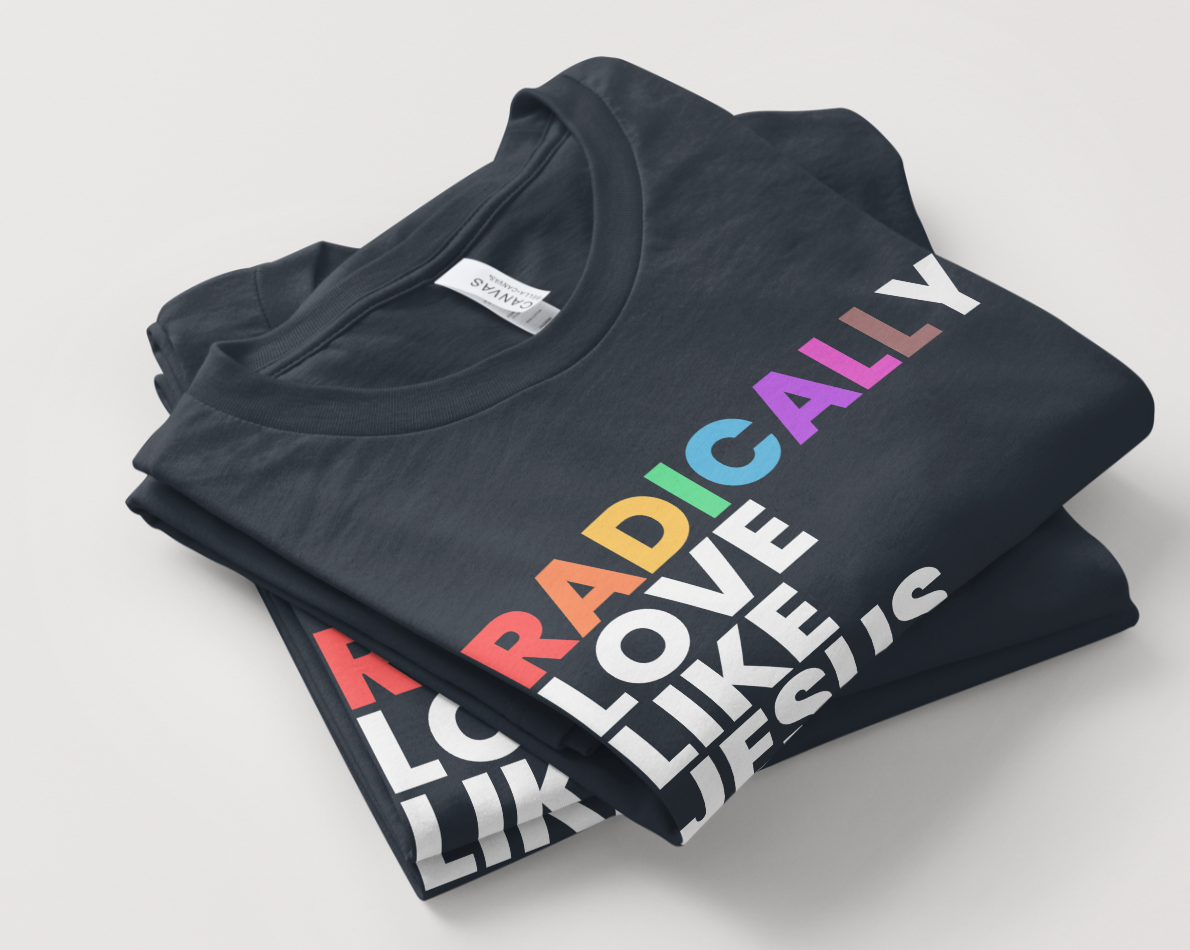 Radically Love Like Jesus