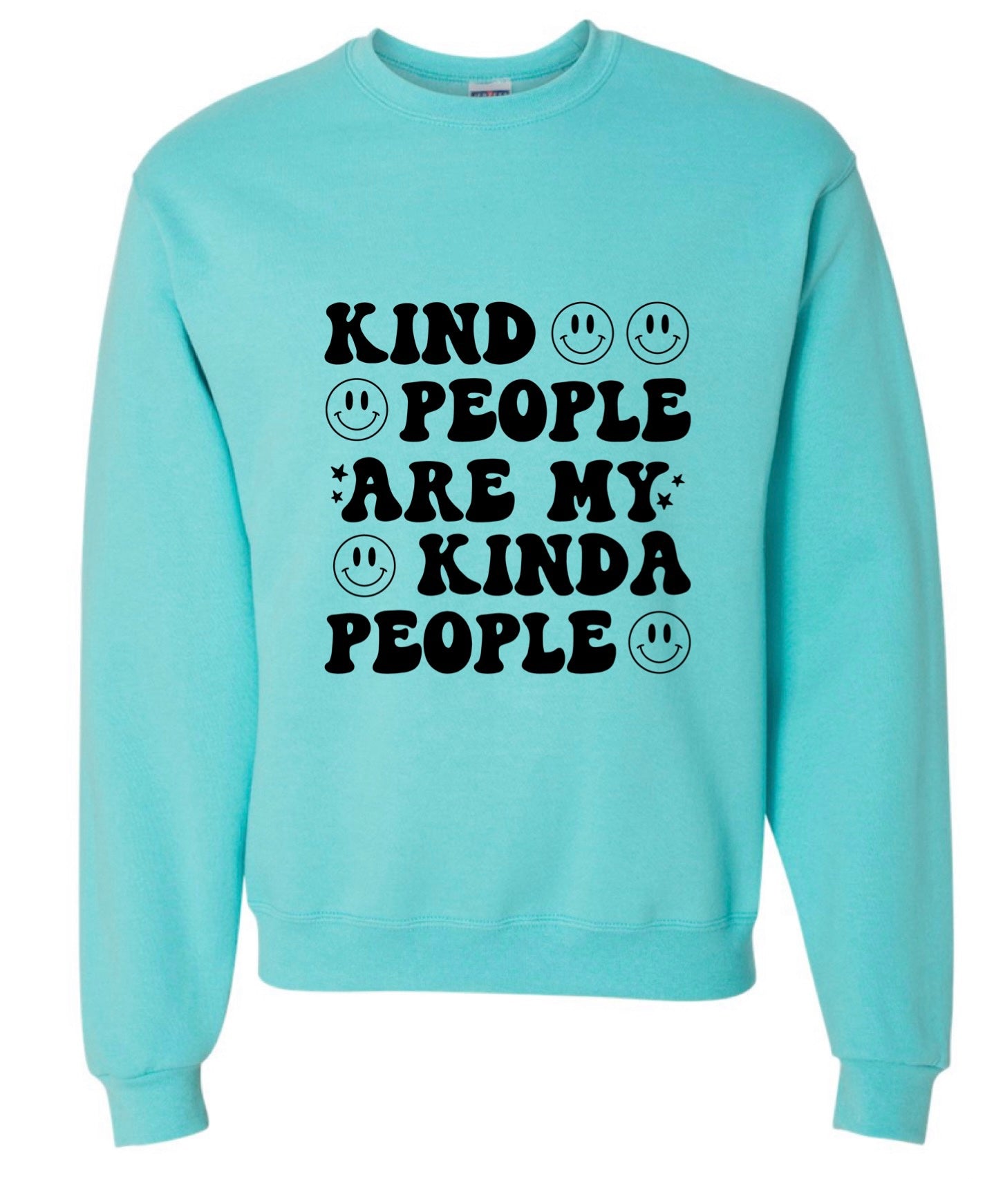 Kind People Are My Kinda People Crewneck