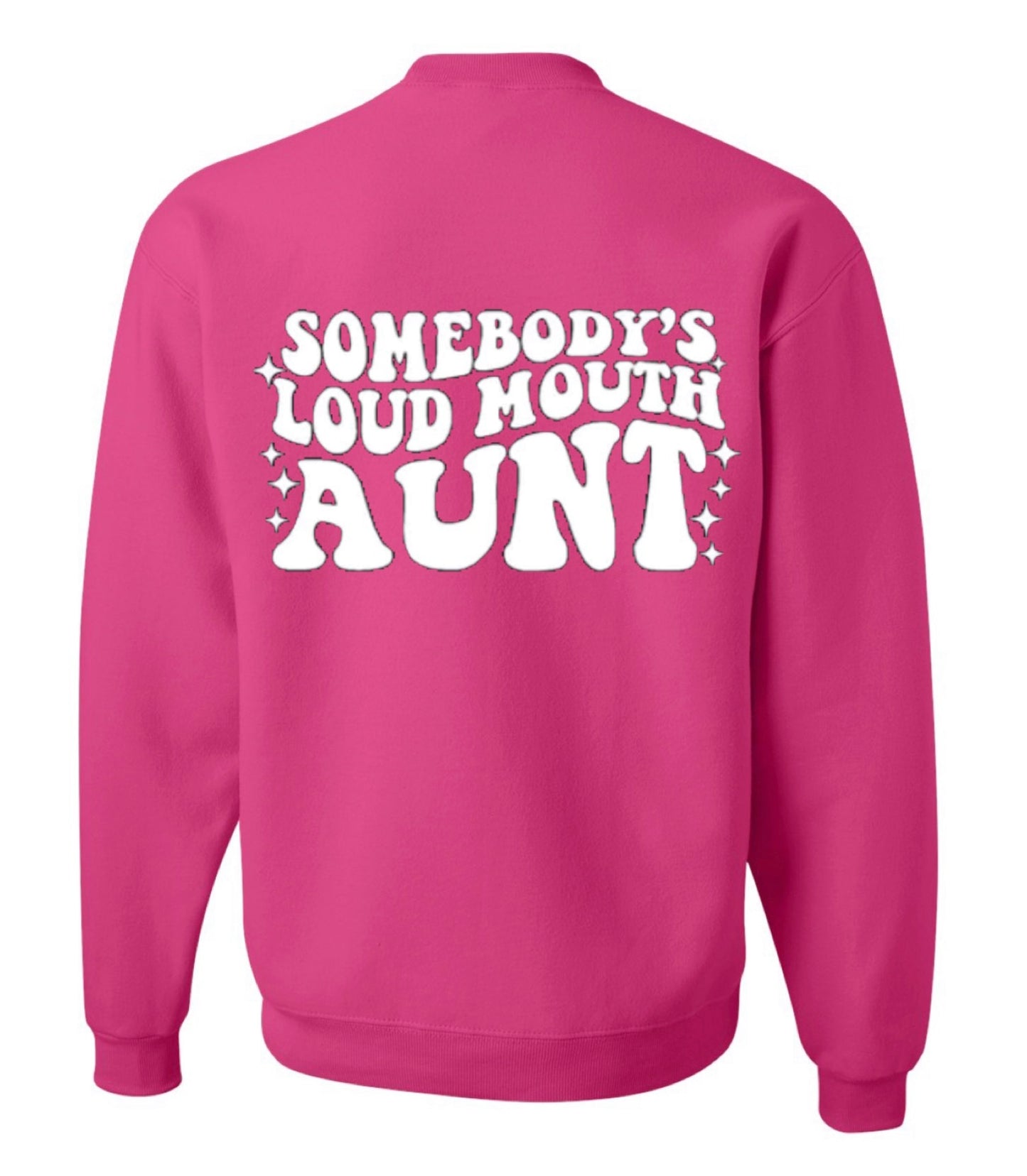 Loud Mouth Aunt Crewneck