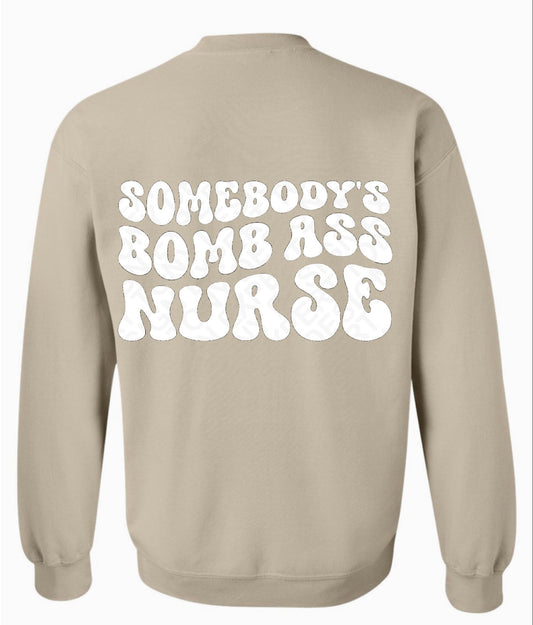 Somebody’s bomb a** nurse